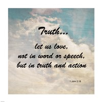 Truth 1 John 3:18 - Against the Sky Framed Print