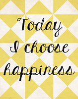 Today I Chose Happiness 3 Framed Print