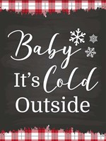 Baby It's Cold Framed Print