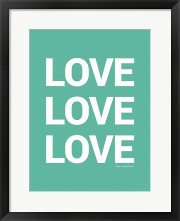 Framed Love, Love, Love Print