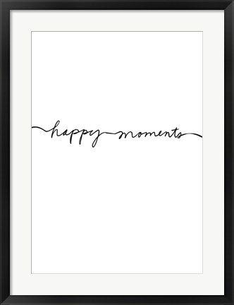 Framed Happy Moments Print