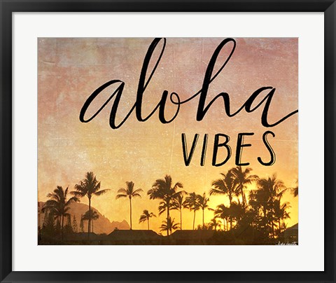 Framed Aloha Vibes Print