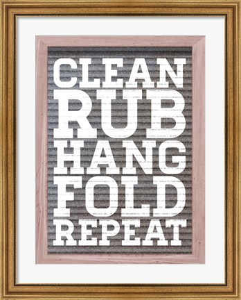Framed Clean and Repeat Print