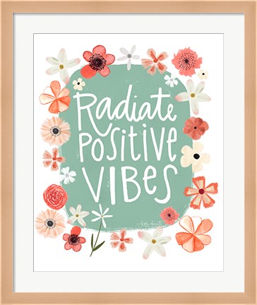 Framed Radiate Positive Vibes Print