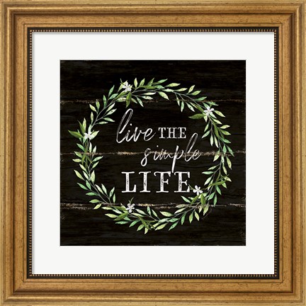 Framed Simple Life Print