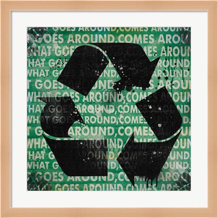 Framed What Comes Around Print