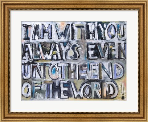 Framed I Am With You Print