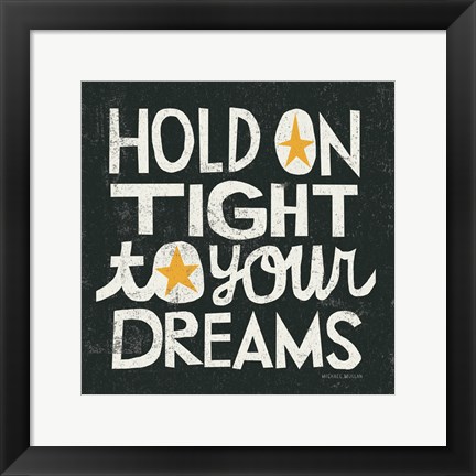 Framed Hold on Tight Print