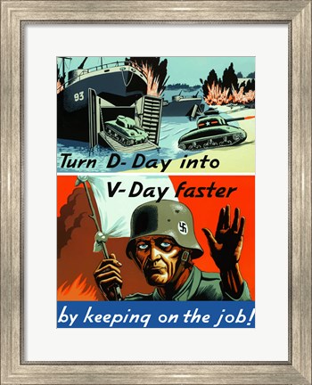 Framed Turn D-Day to V-Day Faster Print
