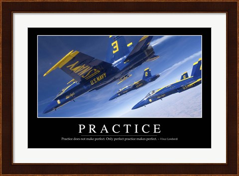 Framed Practice: Inspirational Quote and Motivational Poster Print
