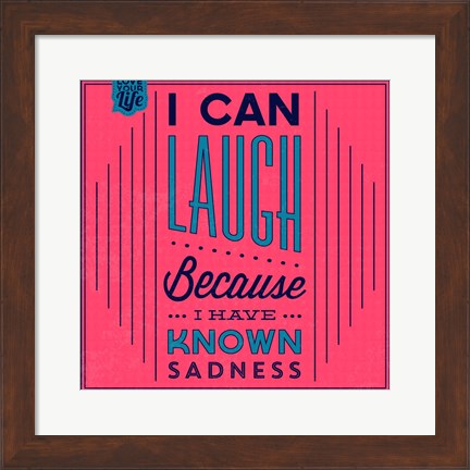 Framed I Can Laugh 1 Print