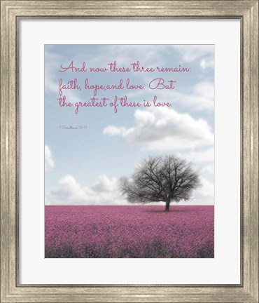 Framed 1 Corinthians 13:13 Faith, Hope and Love (Field) Print
