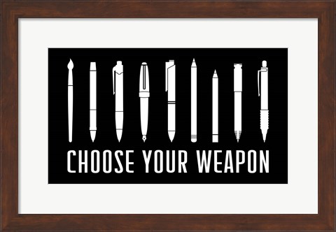 Framed Choose Your Weapon - Black Print