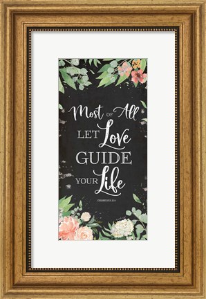 Framed Let Love Guide Your Life Print